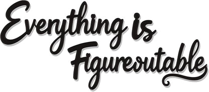Slickss Everything is Figureoutable Office Wall Decor - Positive Affirmations Wall Art for Inspirational Motivational Wall Decor, Uplifting Office Art and Home Decor for a Motivated Mindset