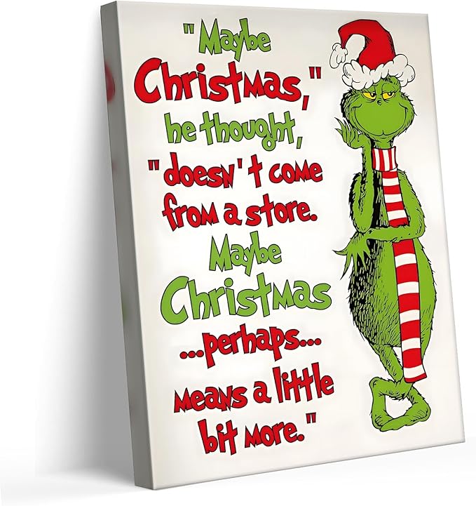Christmas Canvas Wall Art Decor - “Maybe Christmas Means a Little Bit More” Holiday Quote Decor - 16x20 inch Whimsical Festive Wall Decoration for Room or Office - Premium Quality Canvas Print