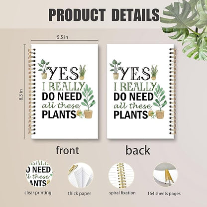 Plant lover Gifts Notebook Journal, Funny Gardener Gifts Spiral Notebook, Yes I Really Do Need All These Plants Notebooks for Women Plant Lovers, Gardener Office School Supplies Gifts,5.5x8.3