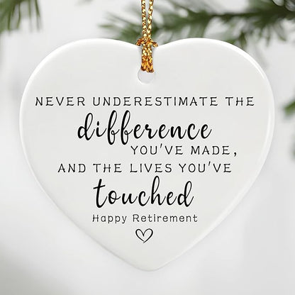 Never Underestimate The Difference You’ve Made, and The Lives You’ve Touched - Appreciation Gifts, Retirement Gifts for Women, Men, Coworker, Boss, Employee, Teacher, Nurse | Heart Christmas Ornament