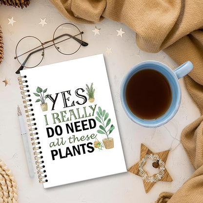 Plant lover Gifts Notebook Journal, Funny Gardener Gifts Spiral Notebook, Yes I Really Do Need All These Plants Notebooks for Women Plant Lovers, Gardener Office School Supplies Gifts,5.5x8.3